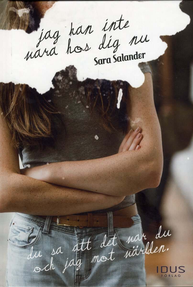 Sara Salander : Jag kan inte vara hos dig nu