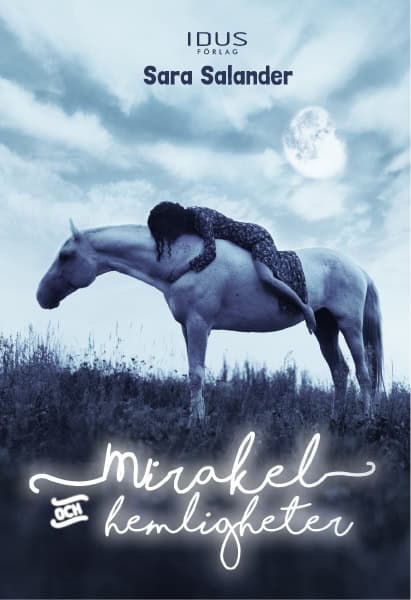 Sara Salander : Mirakel och hemligheter