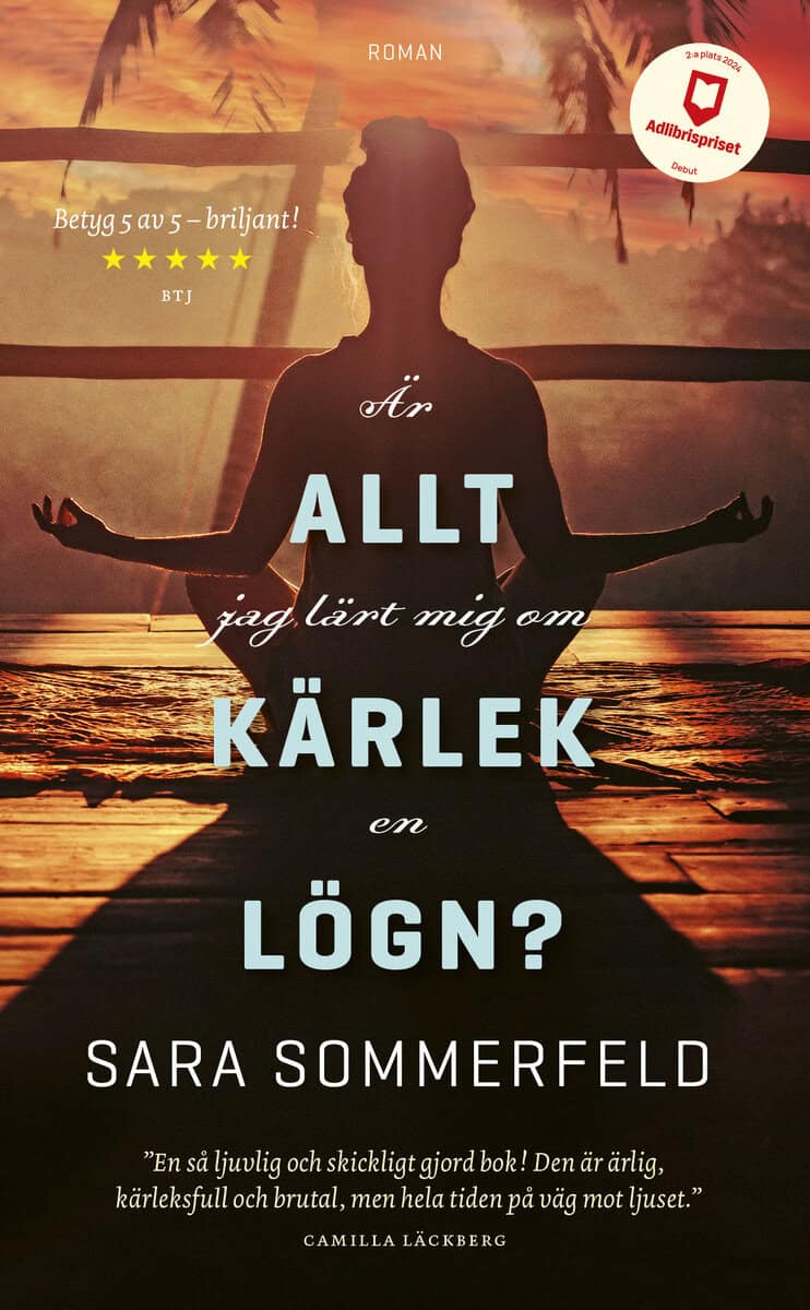 Sara Sommerfeld : Är allt jag lärt mig om kärlek en lögn?