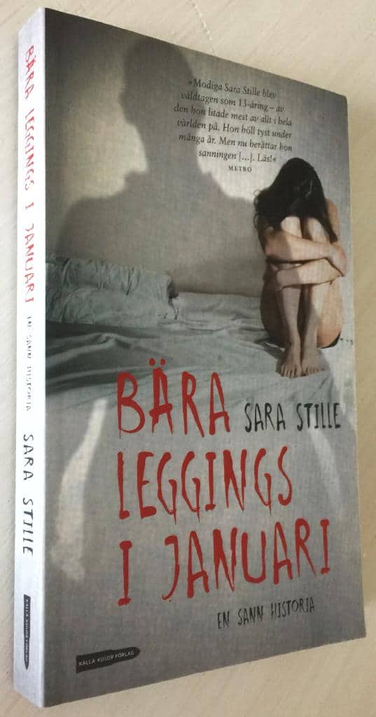 Sara Stille : Bära leggings i januari