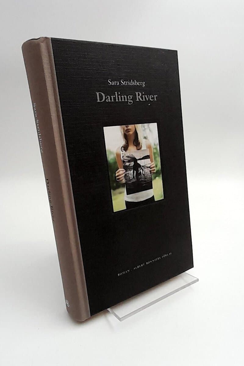 Sara Stridsberg : Darling river
