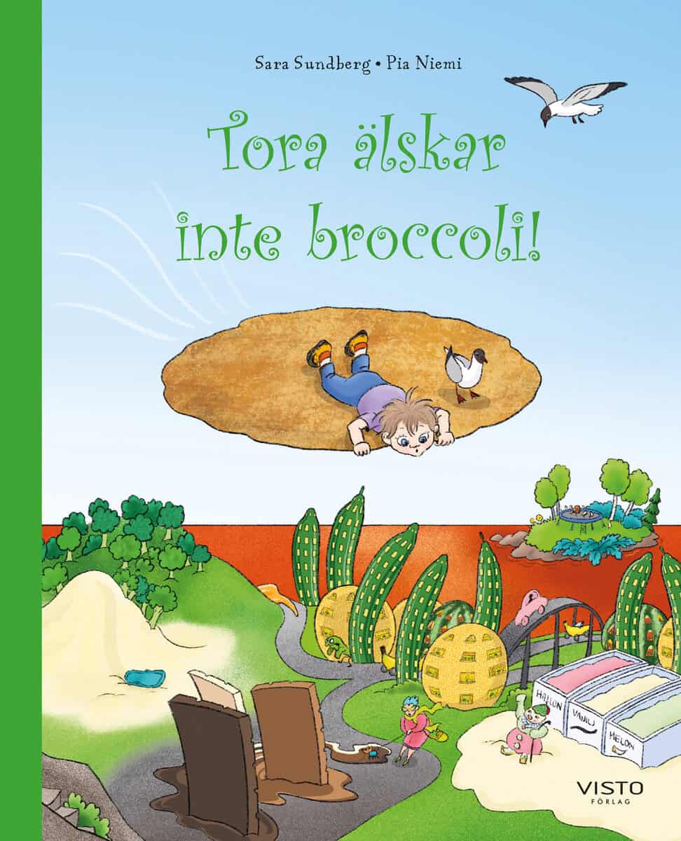 Sara Sundberg : Tora älskar inte broccoli!
