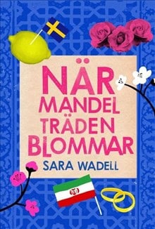 Sara Wadell : När mandelträden blommar (nivå 3)