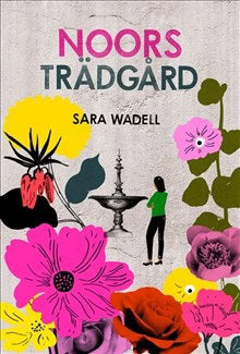 Sara Wadell : Noors trädgård (nivå 3)