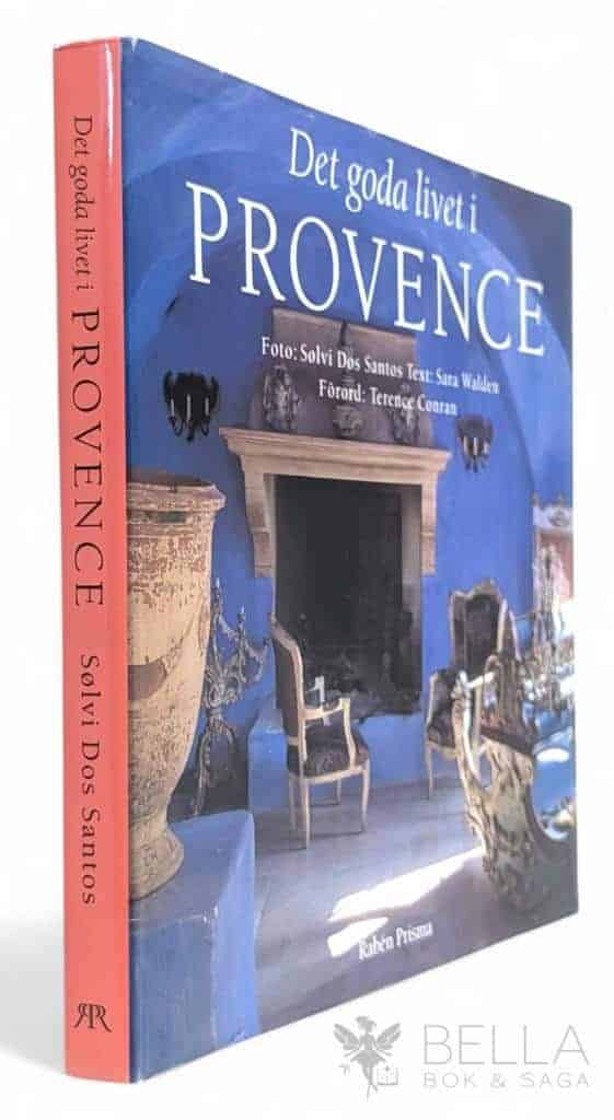 Sara Walden : Det goda livet i Provence