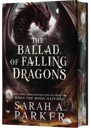 Sarah A Parker : The Ballad of Falling Dragons