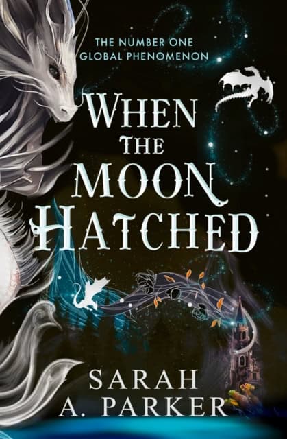 Sarah A. Parker : When the Moon Hatched