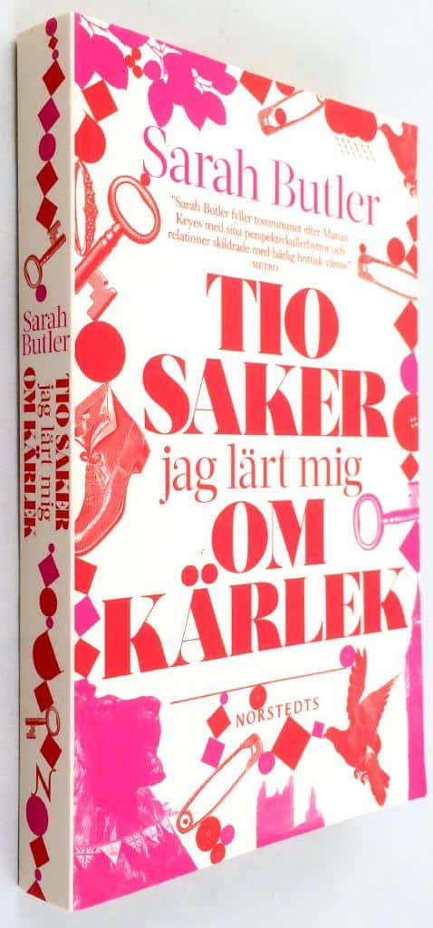 Sarah Butler : Tio saker jag lärt mig om kärlek