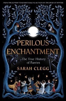 Sarah Clegg : Perilous Enchantment