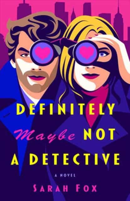 Sarah Fox : Definitely Maybe Not A Detective