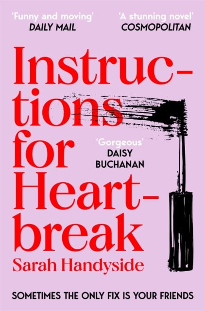 Sarah Handyside : Instructions for Heartbreak