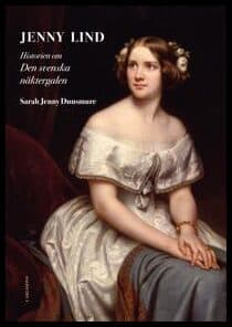 Sarah Jenny Dunsmure : Jenny Lind