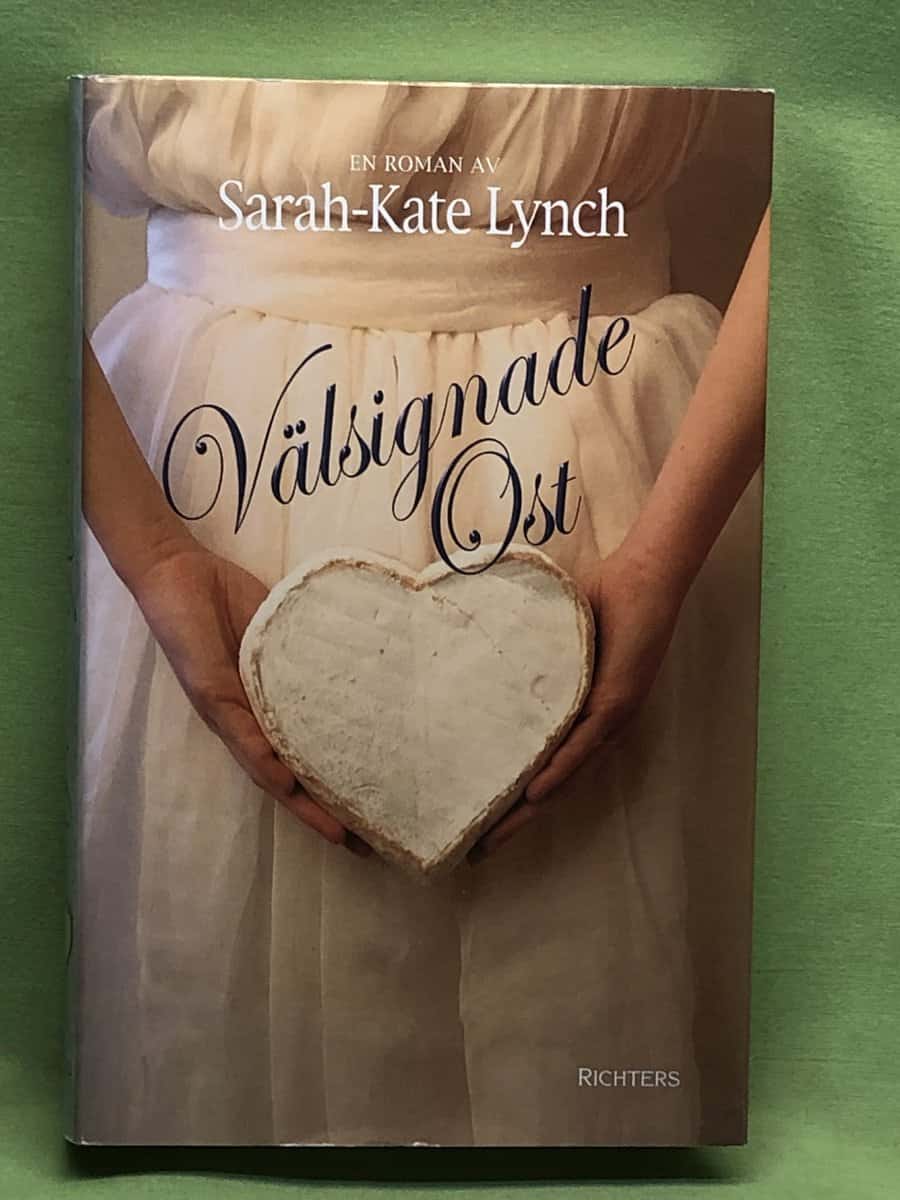 Sarah-Kate Lynch : Välsignade ost