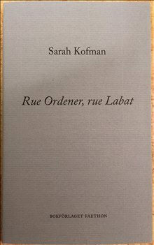 Sarah Kofman : Rue Ordener, rue Labat