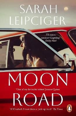 Sarah Leipciger : Moon Road