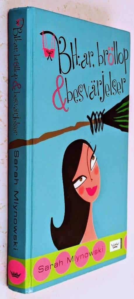Sarah Mlynowski : Bh:ar, bröllop & besvärjelser