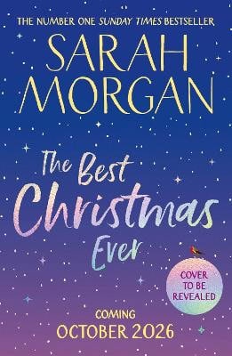 Sarah Morgan : The Best Christmas Ever