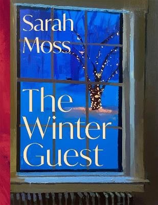 Sarah Moss : The Winter Guest