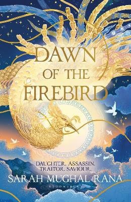 Sarah Mughal Rana : Dawn of the Firebird