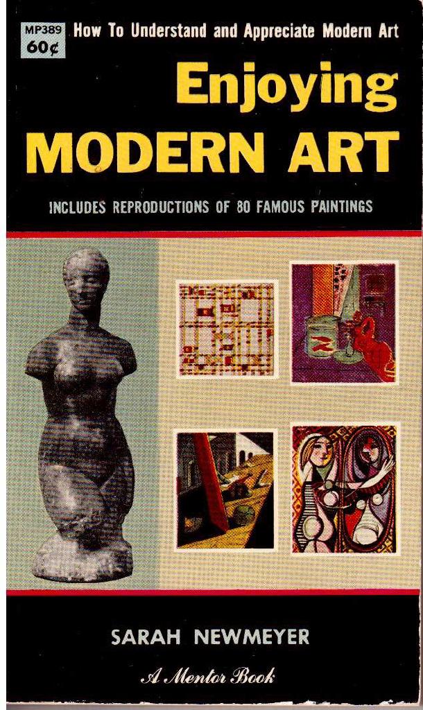 Sarah Newmeyer : Enjoying Modern Art