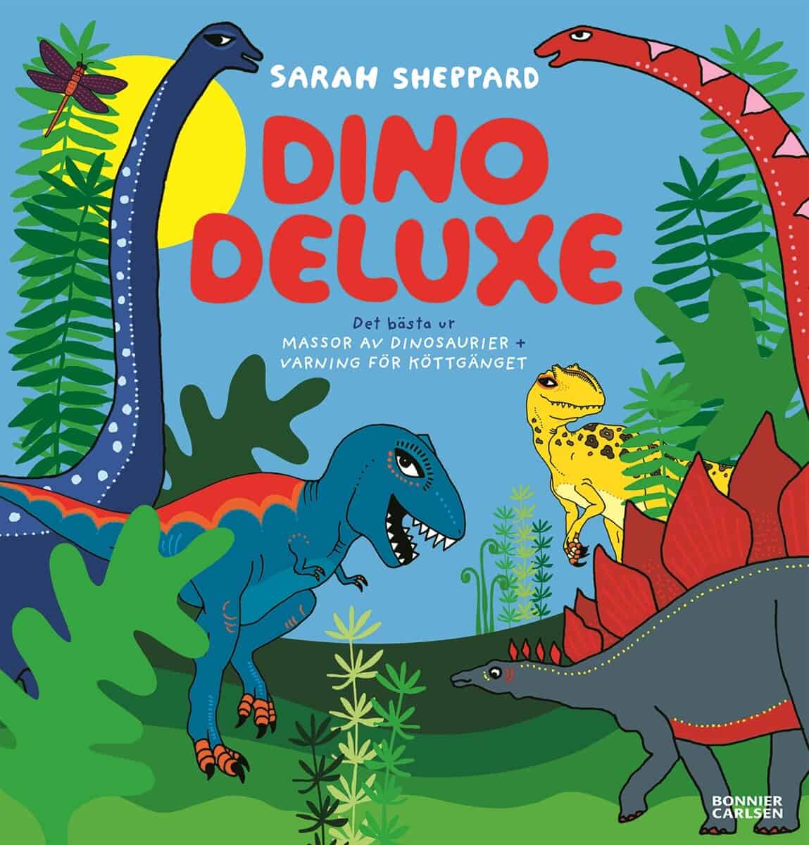 Sarah Sheppard : Dino deluxe