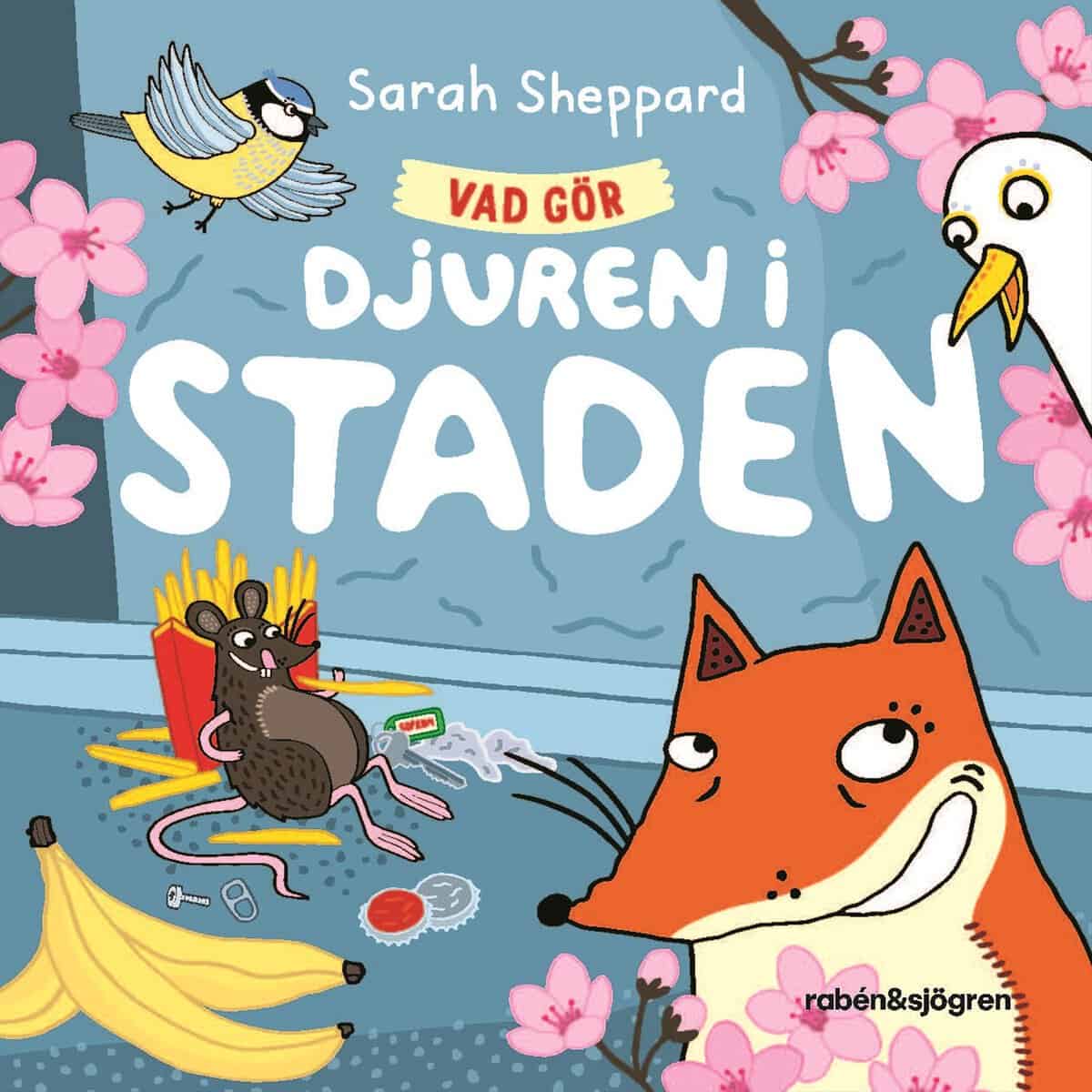Sarah Sheppard : Vad gör djuren i staden?