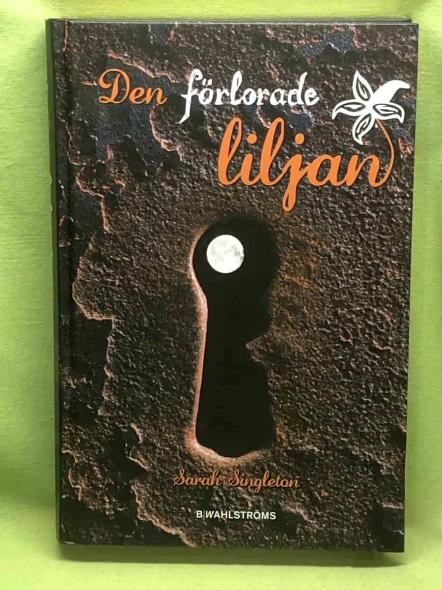 Sarah Singleton : Den förlorade liljan