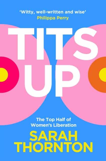 Sarah Thornton : Tits Up