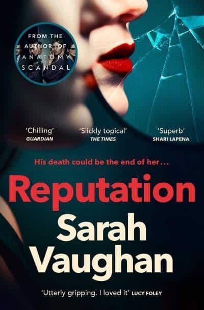 Sarah Vaughan : Reputation - the thrilling new novel from the bestselling author of Anatomy
