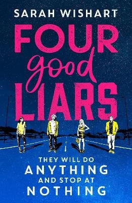Sarah Wishart : Four Good Liars