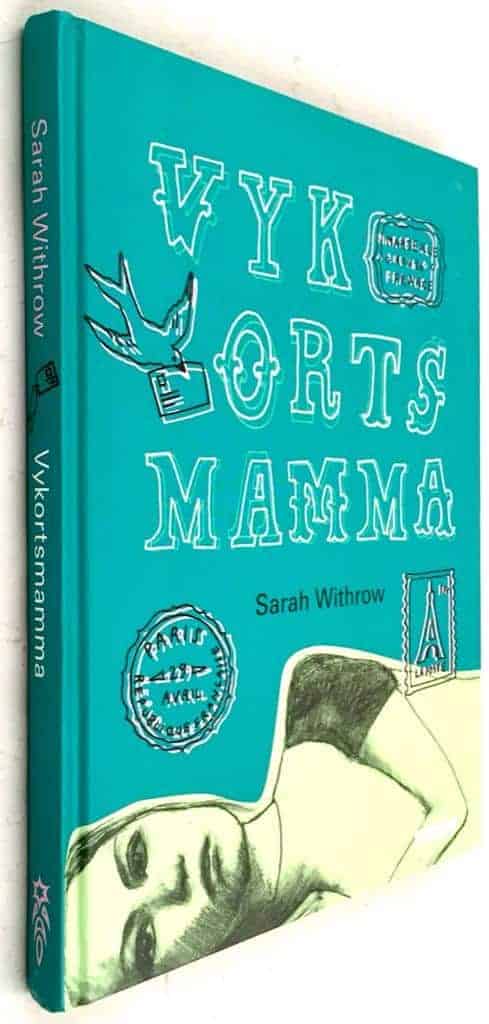 Sarah Withrow : Vykortsmamma