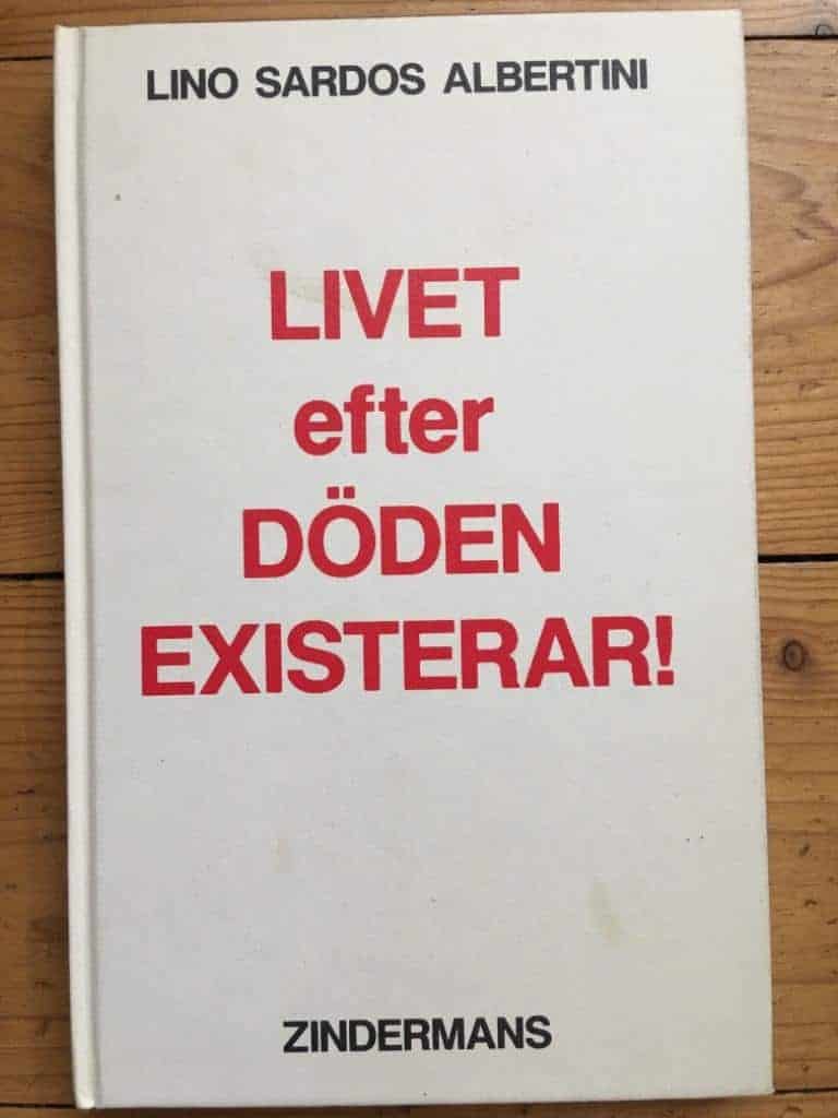 Sardos Albertini, Lino ; Buizza, Livia : Livet efter döden existerar