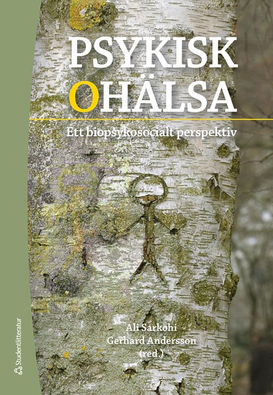 Sarkohi, Ali ; Andersson, Gerhard ; Bengtsson, Finn ; Beskow, Jan ; Bragesjö, Maria ; Dahlin, Mats ; Enebrink, Pia ; Furmark, Tomas ; Ghaderi, Ata ; Johansson, Magnus ; Hedman-Lagerlöf, Erik ; Jüris, Linda ; Molander, Peter ; Nilsson, Doris ; Stenmark, Richard ; B Thorell, Lisa ; Weineland, Sandra ; Welch, Elisabeth ; Westling, Bengt E : Psykisk ohälsa