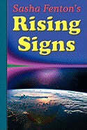 Sasha Fenton : Sasha Fenton's Rising Signs :
