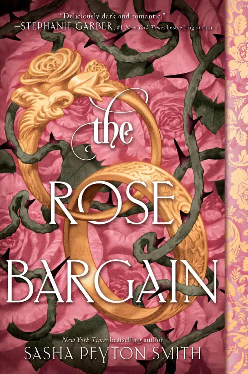 Sasha Peyton Smith : The Rose Bargain