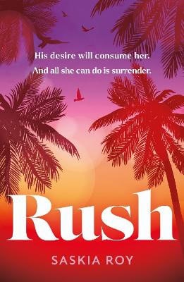 Saskia Roy : Rush