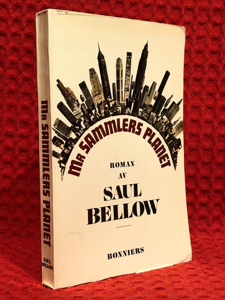 Saul Bellow : Mr Sammlers planet