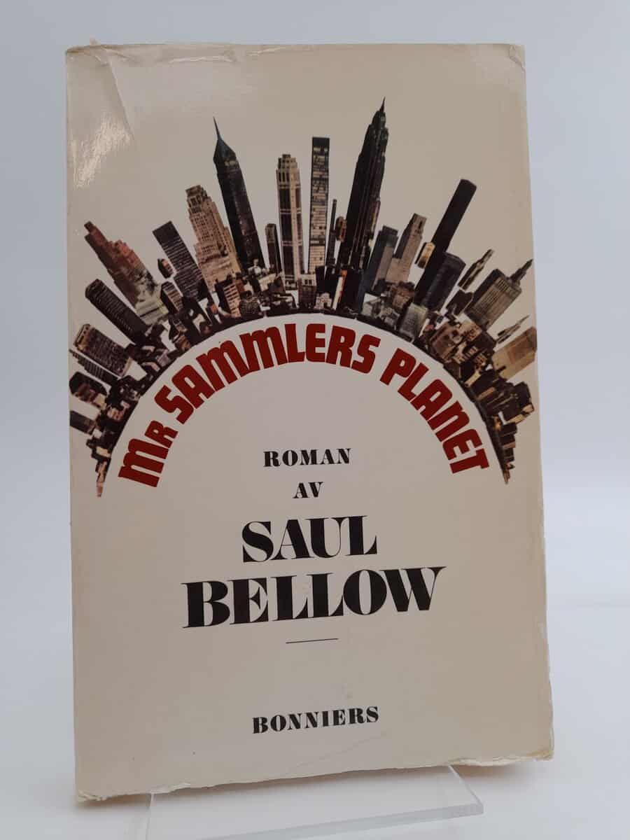 Saul Bellow : Mr Sammlers planet