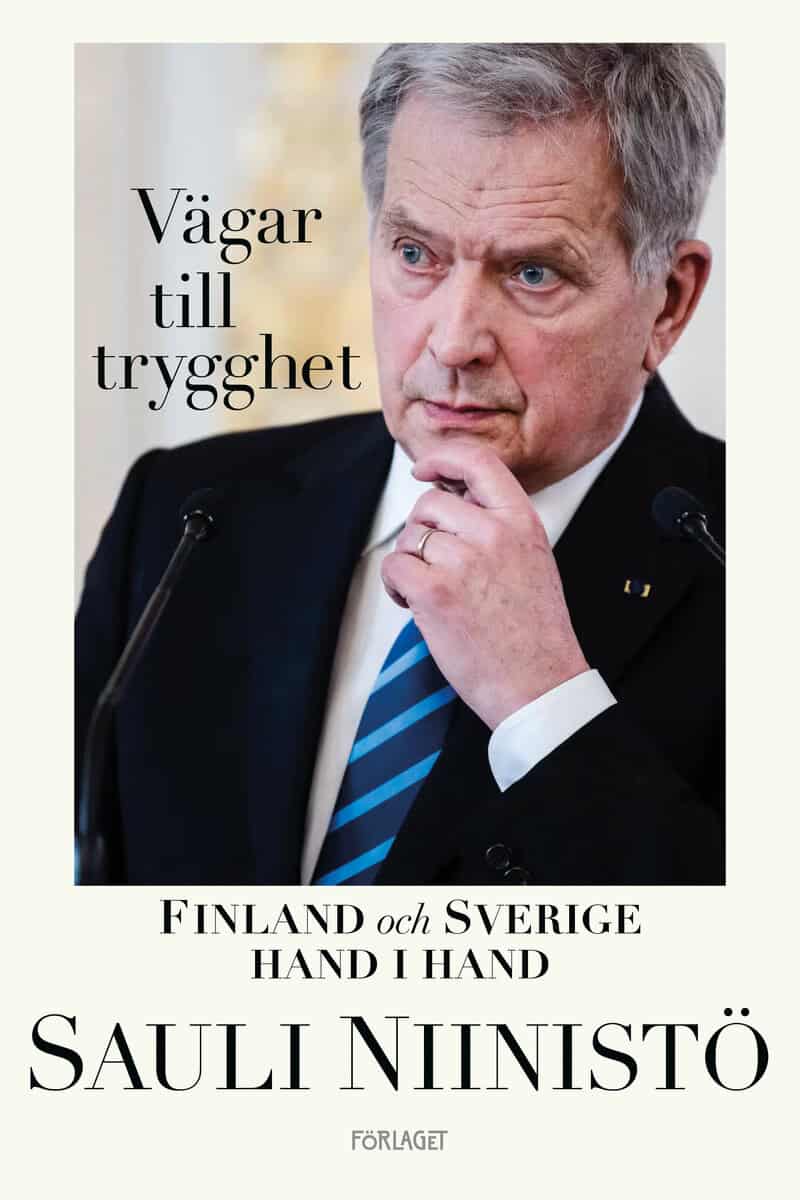 Sauli Niinistö : Vägar till trygghet