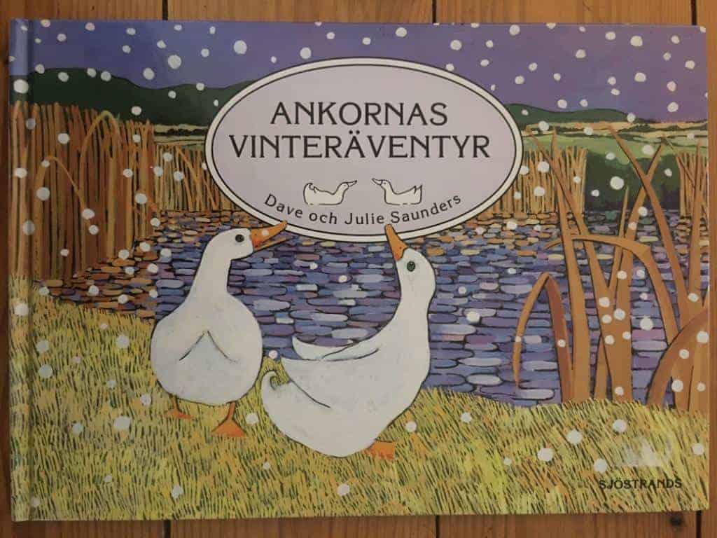 Saunders, Dave ; Saunders, Julia ; Berg, Ulrika : Ankornas vinteräventyr