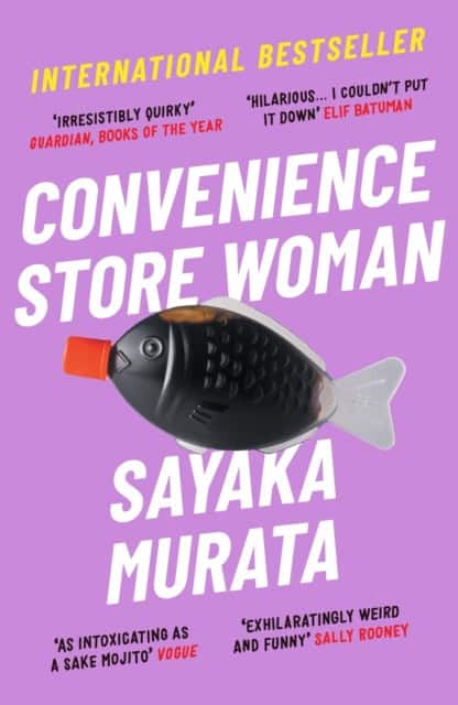 Sayaka Murata : Convenience Store Woman