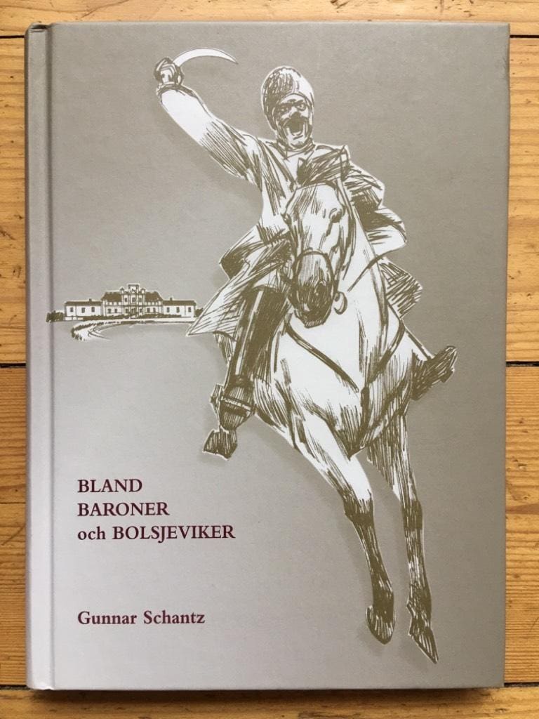 Schantz, Gunnar ; Olausson, Thomas ; Skara stiftshistoriska sällskap : Bland baroner och bolsjeviker