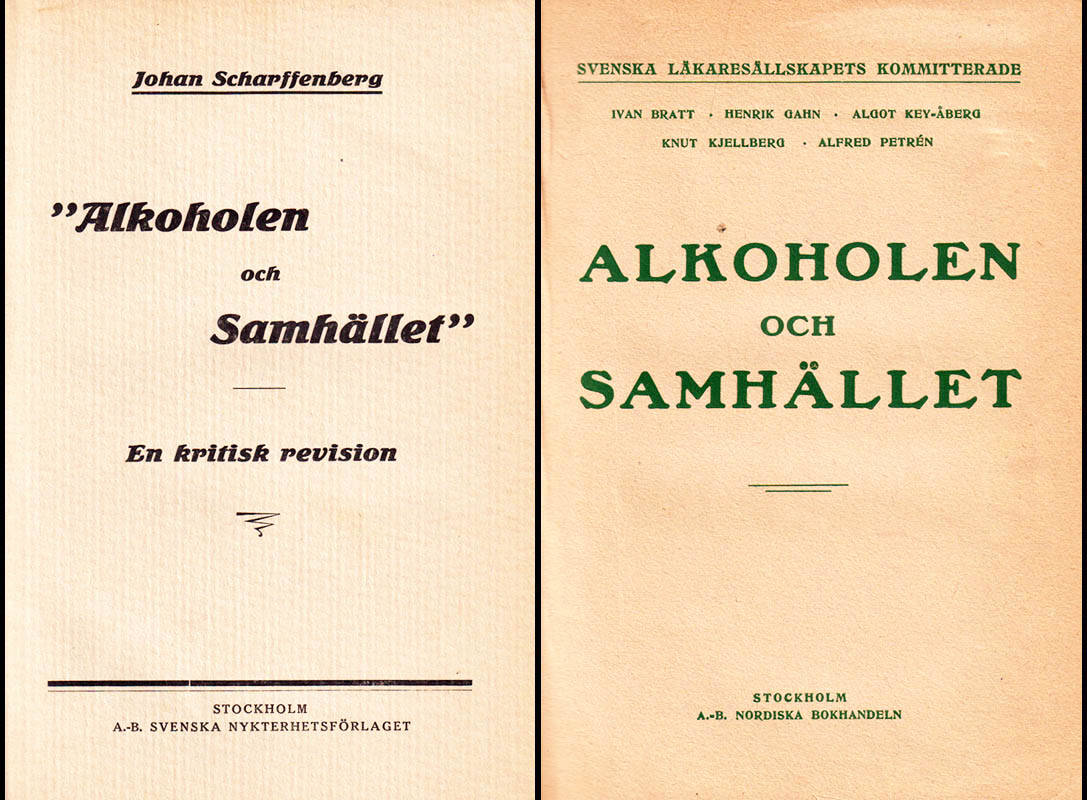 Scharffenberg, Johan (1869-1965) ; Bratt, Ivan (1878-1956) [med flera] : 'Alkoholen och samhället' En kritisk revision