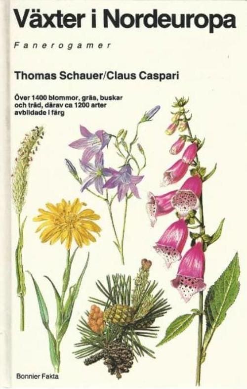 Schauer, Thomas ; Caspari, Claus ; Andersson, Linda ; Nordin, Ingvar : Växter i Nordeuropa