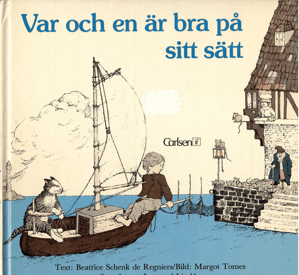 Schenk de Regniers, Beatrice ; Tomes, Margot (bild) : Var och en är bra på sitt sätt