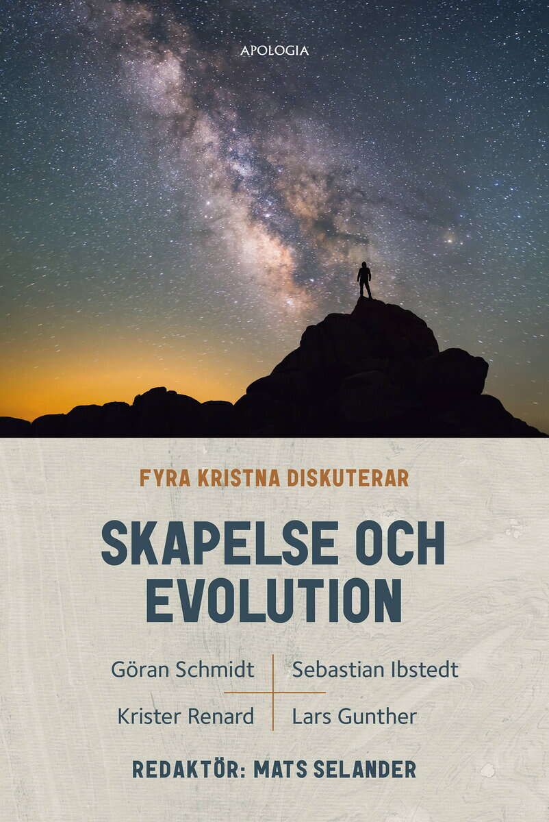 Schmidt, Göran ; Renard, Krister ; Ibstedt, Sebastian ; Gunther, Lars : Fyra kristna diskuterar skapelse och evolution