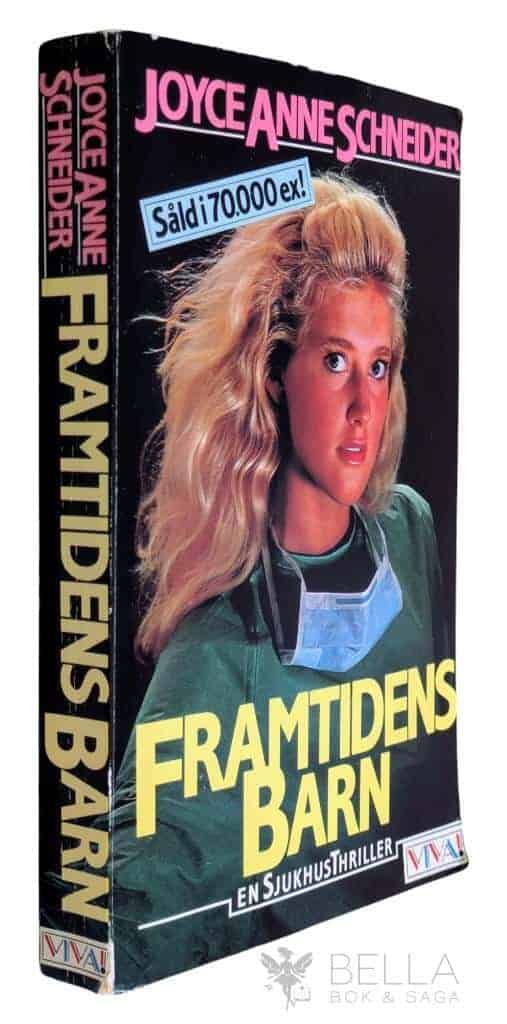 Schneider, Joyce Anne ; Werner Starck, Elisabeth : Framtidens barn
