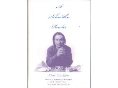 Schnittke, Alfred ; Ivashkin, Alexander (ed) : A Schnittke Reader