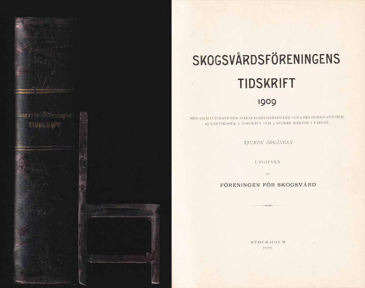 Schotte, Gunnar (1874-1925) ; Henrik Hesselman (1874-1943) [red.] : Skogsvårdsföreningens tidskrift 1909. (årg 7) + Bilaga 1. Berättelser för år 1908
