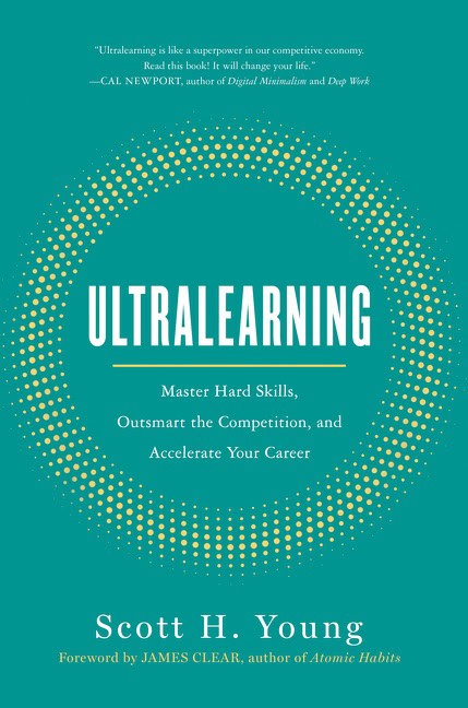 Scott H. Young : Ultralearning